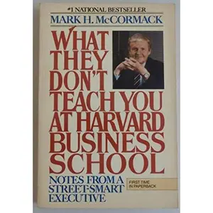 USED-What They Don't Teach You at Harvard Business School by Mark H. McCormack (Paperback)