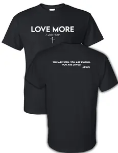 Love More T-Shirt Christian clothing Jesus