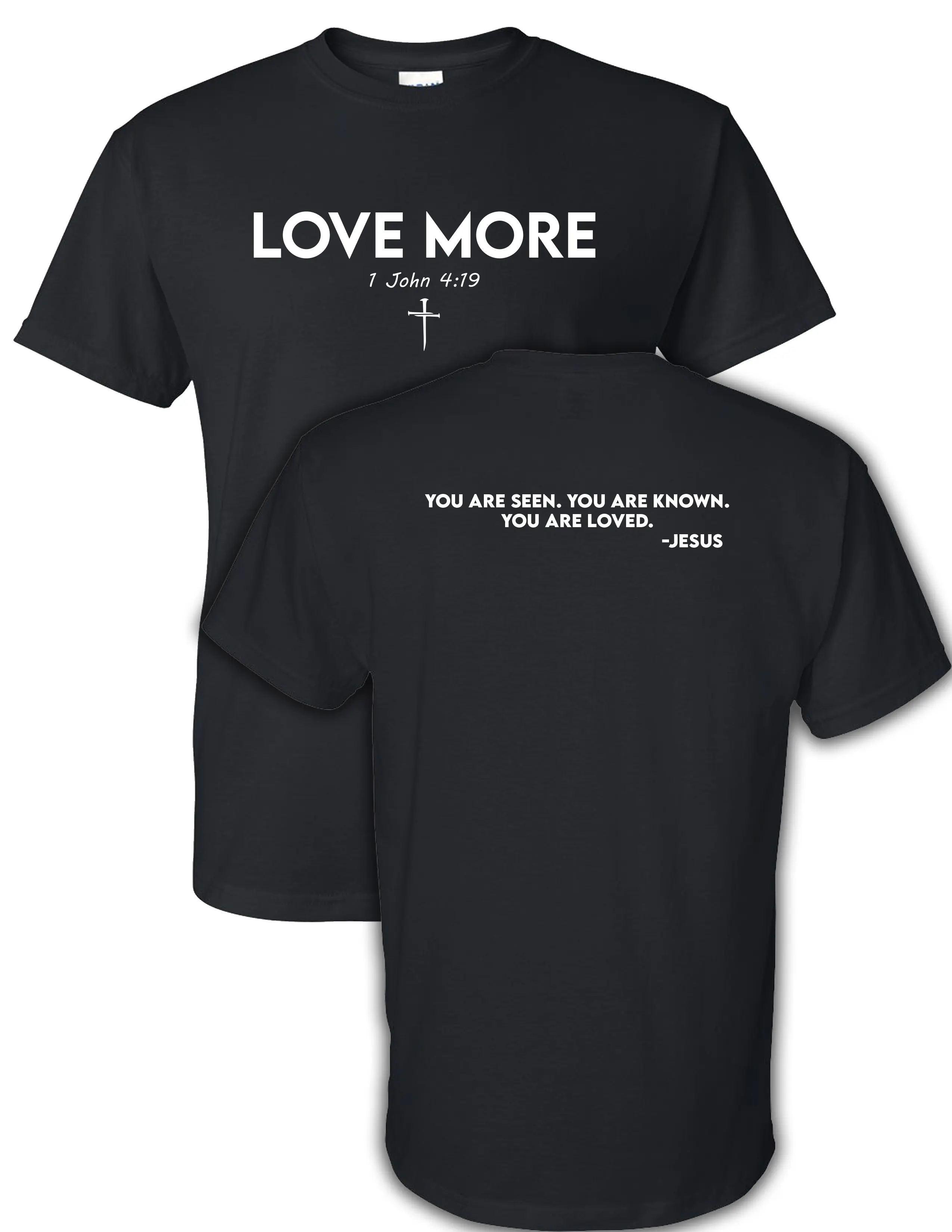 Love More T-Shirt Christian clothing Jesus