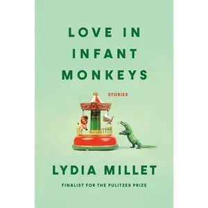 USED-Love in Infant Monkeys by Millet, Lydia (Paperback)