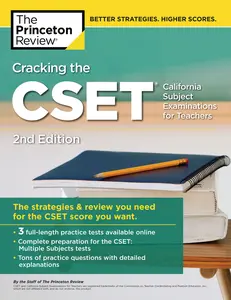 USED-Cracking the Cset (California Subject Examinations for Teachers), 2nd Edition: The Strategy & Review You Need for the Cset Score You Want by The Princeton Review (Paperback)