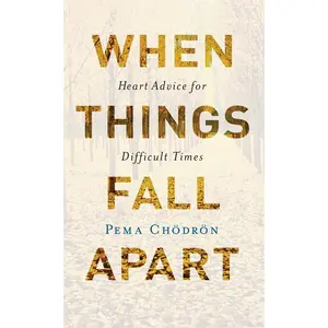 USED-When Things Fall Apart: Heart Advice for Difficult Times by Chodron, Pema (Paperback)