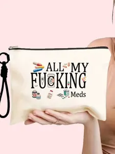 Travel Makeup Bag Set, All My Fucking Meds Funny Medicine Style, Durable Canvas Material, Detachable Wrist Strap, Perfect Gift for Teachers