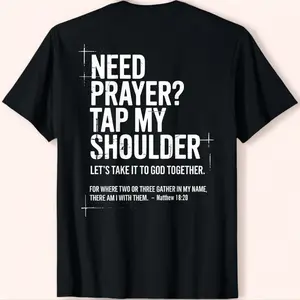 Short-sleeved, round-neck top, black cotton T-shirt, Christian T-shirt with the message "I need prayer, please pat my shoulder" and Bible verses printed on the back, comfortable and versatile, suitable for home, sports, and travel