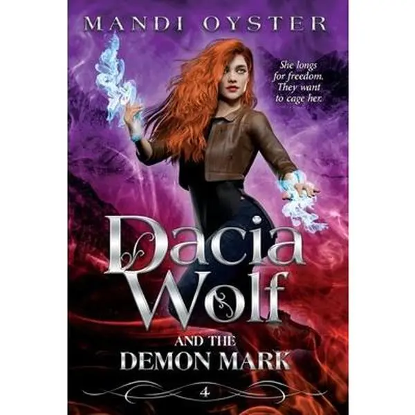 USED-Dacia Wolf & the Demon Mark: A magical coming of age dark fantasy novel by Oyster, Mandi (Hardcover)