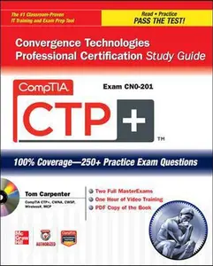 USED-CompTIA CTP+ Convergence Technologies Professional Certification Study Guide (Exam CN0-201) (Certification Press) by Tom Carpenter (Paperback)