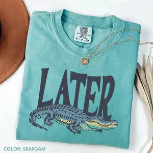 Comfort Color Later Gator T- Shirt, Vintage 90s Style T-Shirt, Funny Graphic Alligator Tee, Gift For Him Or Her, Womenswear Basic Top, Gift For Her, Cotton Fabric Casual