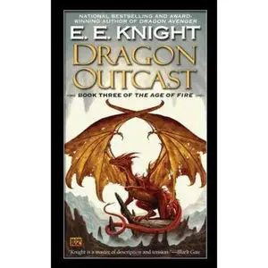 USED-Dragon Outcast by Knight, E. E. (Mass Market Paperback)