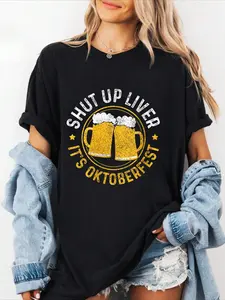 100% cotton Womens Shut Up Liver It's Oktoberfest Party German Bavarian Funny o-neck T-Shirt Women Graphic T-Shirt Cotton Print short Sleeve Casual Top, Summer Tee Womens Tops