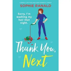 USED-Thank You, Next: A perfect, uplifting and funny romantic comedy by Ranald, Sophie (Paperback)