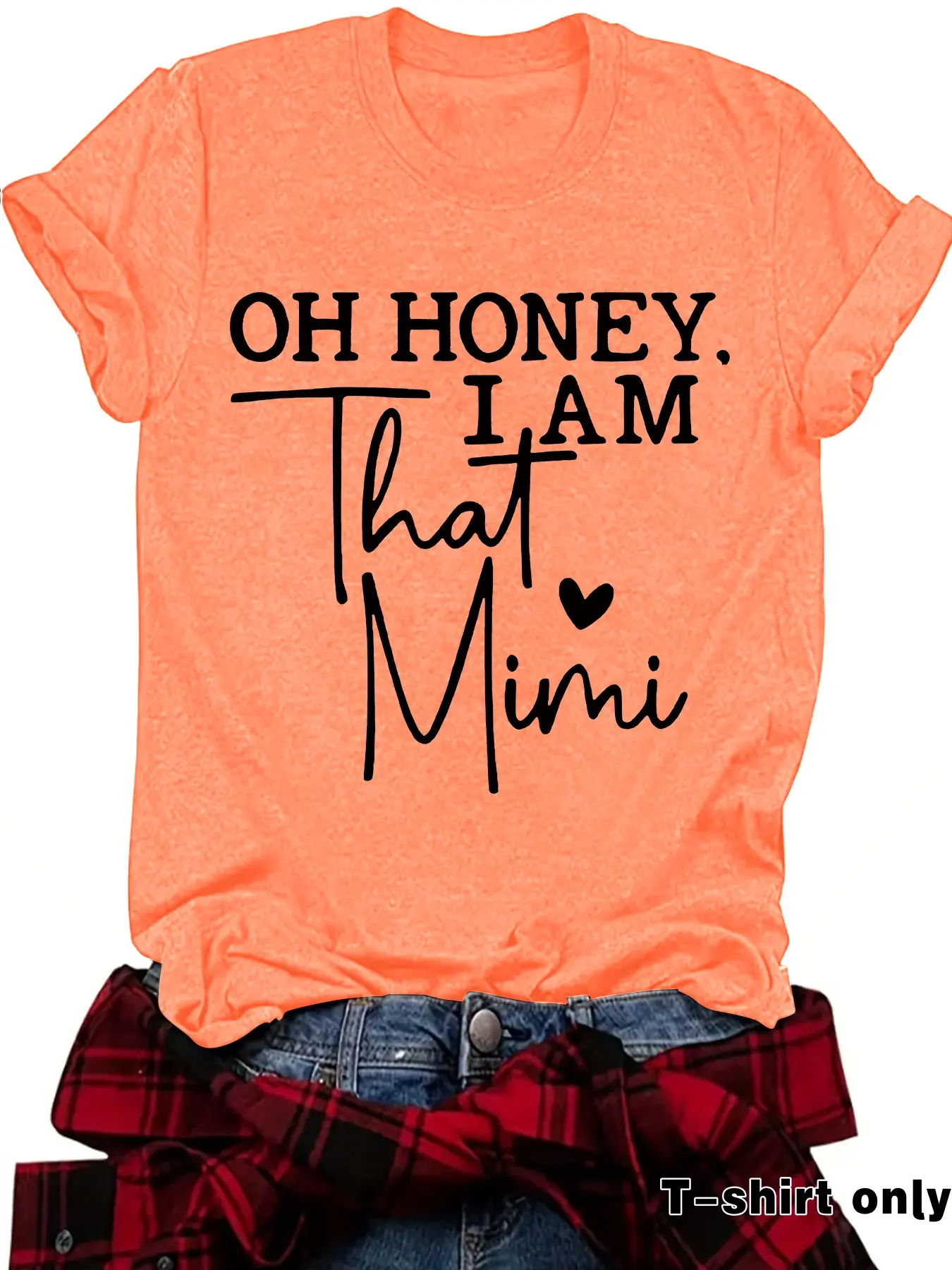"oh Honey I Am That Mimi" Graphic Print Casual Letter Print Casual Everyday Short Sleeve Top, Casual Tops, Summer Fitted Round Neck Women's T-Shirt, Comfortable Breathable, Casual Basic Tees, Casual T Shirts