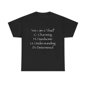 Yes I Am A Chud T Shirt Unisex Cotton Meme Tee Featuring The Acronym