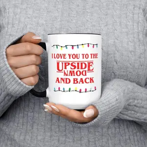 [Sale Up To 50%] I Love You To The Upside Down And Back Stranger Things Coffee Mug, Best Friend Mug, For Her, For Him Mug