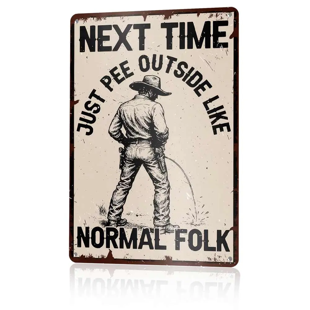 12x8 In Lightweight Funny Cowboy Pee Outside Aluminum Metal Sign - Vintage Garage Signs, Retro Western Rustic Wall Decor, Mens Man Cave Gifts