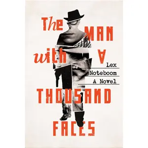 The Man with a Thousand Faces by Lex Noteboom [Paperback Book]