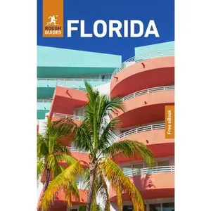 Rough Guides Florida: Travel Guide with eBook -- Rough Guides - Paperback