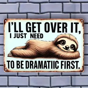 2D Flat - Humorous Sloth Quote Metal Sign - Vintage Iron Wall Art with Adorable Sloth Illustration, Perfect for Home, Bar, Cafe, Garage Decor - Unique Party Gift, No Electricity Needed, Easy to Hang, Wall Decor