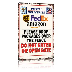 Please Drop Packages Over The Fence Do Not Enter Or Open Gate Funny Poster 8x12 Inch Vintage Aluminum Metal Tin Signs-For Bathroom Cafes Bedroom Patio Porch Indoor Or Outdoor Use Wall Decor