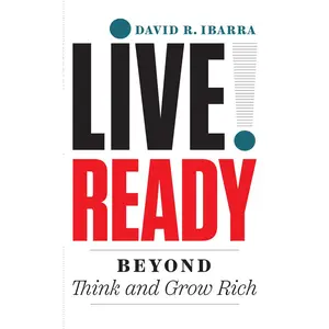 USED-Live Ready(r): Beyond Think and Grow Rich by Ibarra, David R. (Hardcover)
