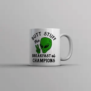 Butt Stuff The Breakfast Of Champions Mug Funny Alien Abduction UFO Novelty Cup - 11oz Funny Coffee Mugs Ceramic Printed Drinkware Cup