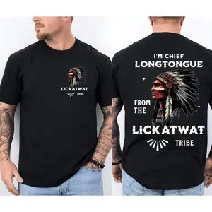 I’m Chief Longtongue Shirt, Lickatwat Tribe Shirt, Funny Native Parody Shirt, Chief Shirt, Graphic Tribal Shirt, Humor Graphic Tee, Statement Shirt, Novelty Shirt, Unisex Graphic T-Shirt