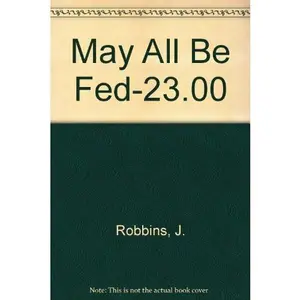USED-May All Be Fed-23.00 by J. Robbins (Hardcover)