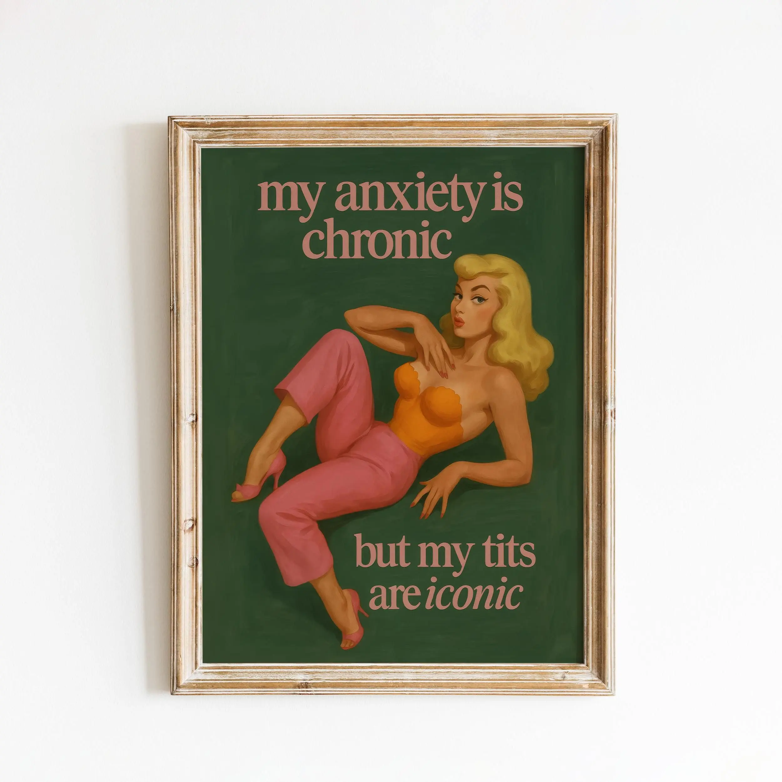 [SALE UP TO 40%] [Unframed] Chronic Anxiety But Iconic Poster – Retro Pin-Up Girl Wall Art, Bold Feminist Quote Print, Humor Bedroom Decor by Femmaura