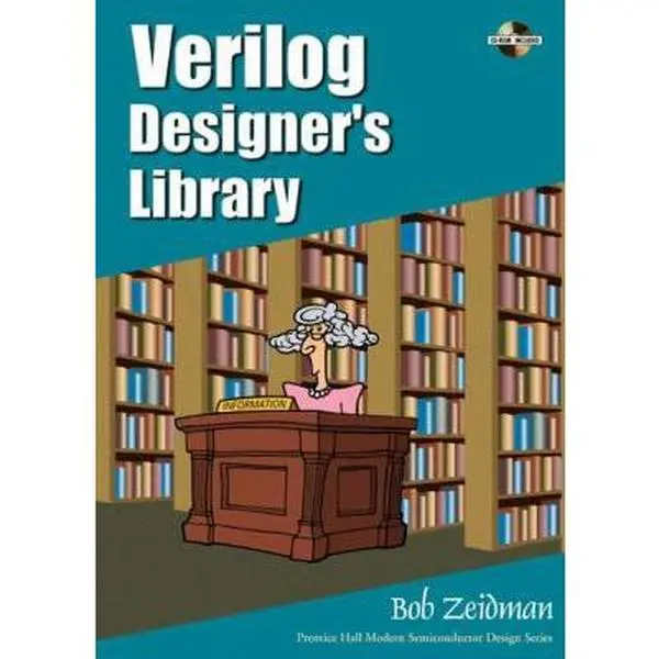 USED Book - Verilog Designer's Library [With CDROM] by Zeidman, Bob (Paperback) - english