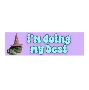 I'm Doing My Best | Bumper Sticker AND Magnet | Funny Meme Sticker | 8.7'' X 2.7'' | Waterproof Premium Quality