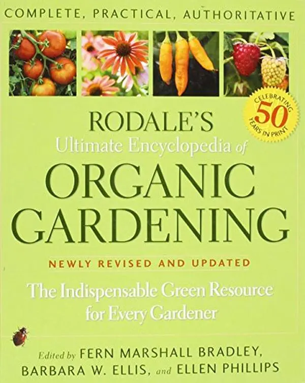 USED-Rodale's Ultimate Encyclopedia of Organic Gardening : The Indispensible Green Resource for Every Gardener by Rodale Press (Hardcover)