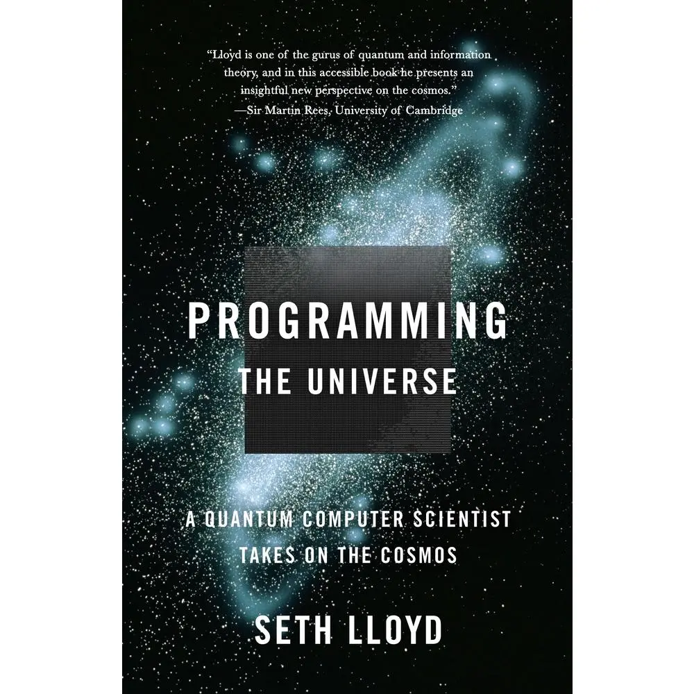 USED Book - Programming the Universe: A Quantum Computer Scientist Takes on the Cosmos by Lloyd, Seth (Paperback) - english