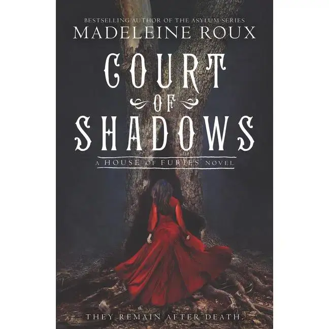 Court of Shadows (House of Furies: Volume Number 2) by Madeleine Roux | | Iris Compiet [Paperback Book]