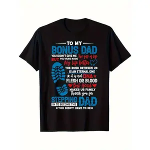 Bonus Dad Stepping Dad Quote Graphic T Shirt Men Funny Heartfelt Gift Tee Soft Cotton Short Sleeve Casual Streetwear Fathers Day