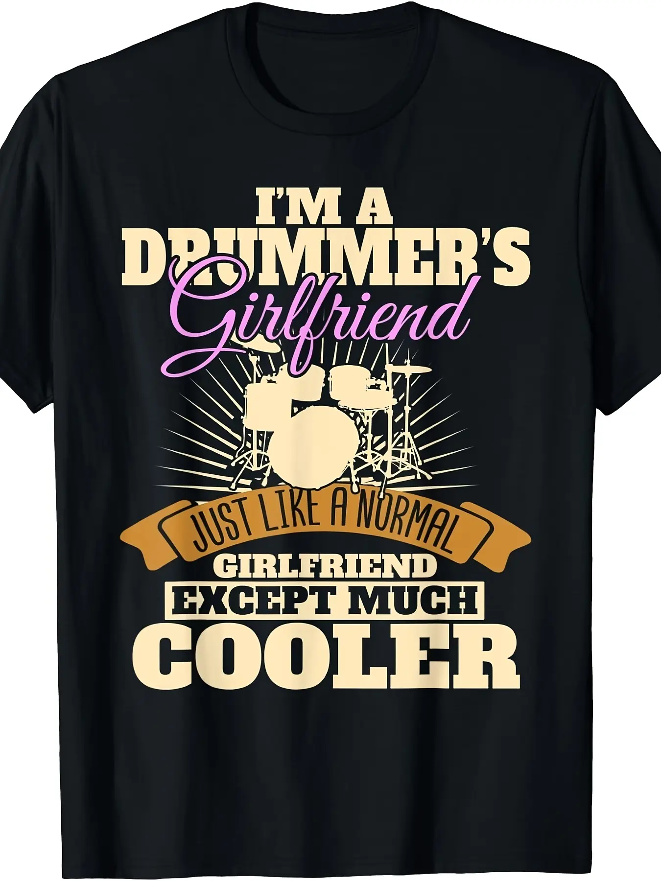 I M A Drummer S Girlfriend Shirt Musician Girlfrie unisex soft cotton short sleeve t shirt, vintage graphic casual tee for men women teens, perfect birthday holiday gift for camping travel gym daily street casual wear