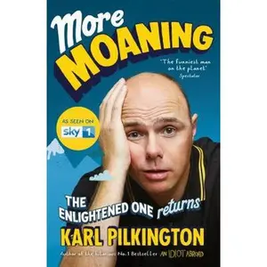 USED-More Moaning: The Enlightened One Returns by Pilkington, Karl (Paperback)
