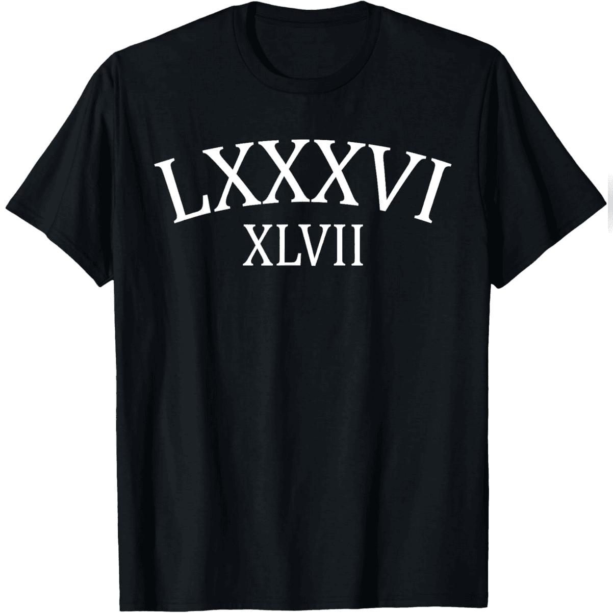 86 47 Roman Numerals Lxxxvi Xlvii 8647 Anti Trum T-Shirt Comfy Everyday T-Shirt