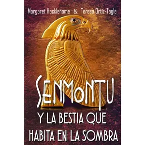 SENMONTU Y LA BESTIA QUE HABITA EN LA SOMBRA (SENMONTU Y RAFEL) (Spanish Edition)