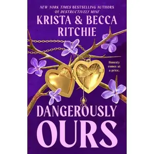 Dangerously Ours -- Krista Ritchie - Paperback