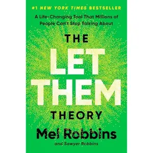 The Let Them Theory: A Life-Changing Tool That Millions of People Can't Stop Talking About