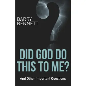 USED Book - Did God Do This to Me?: And Other Important Questions by Bennett, Barry (Paperback) - english