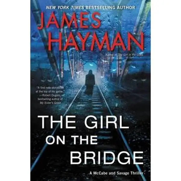 USED-The Girl on the Bridge: A McCabe and Savage Thriller by Hayman, James (Paperback)