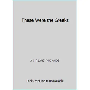 USED-These Were the Greeks by A G P LANG' 'H D AMOS (Paperback)