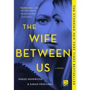 USED-The Wife Between Us by Hendricks, Greer (Paperback)