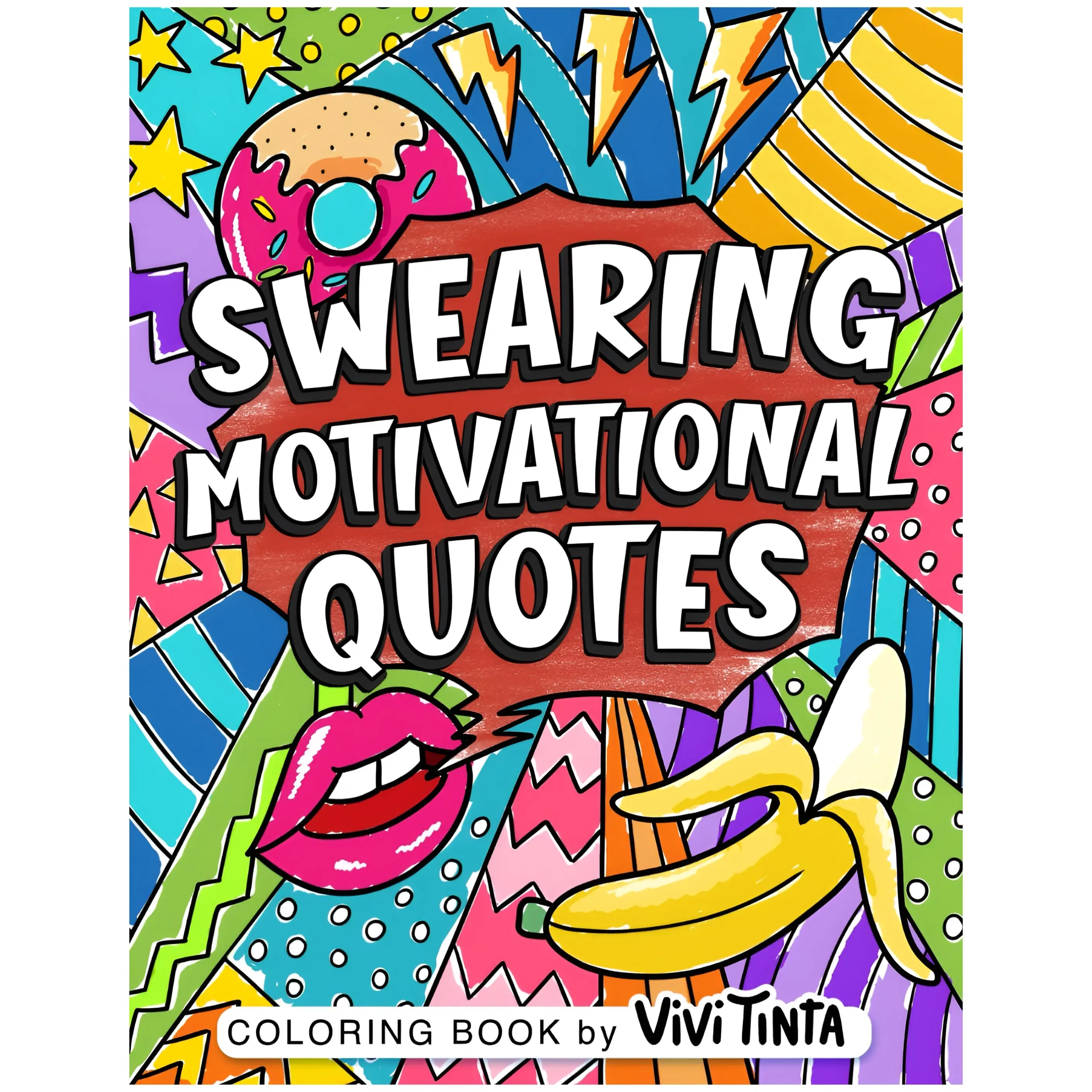 Humorous Coloring Book for Adults - Swearing Motivational Quotes for Stress Relief & Relaxation
