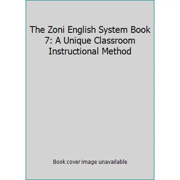 USED-The Zoni English System Book 7: A Unique Classroom Instructional Method (Paperback)
