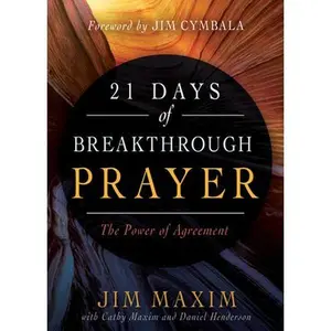 USED-21 Days of Breakthrough Prayer: The Power of Agreement by Maxim, Jim (Paperback)