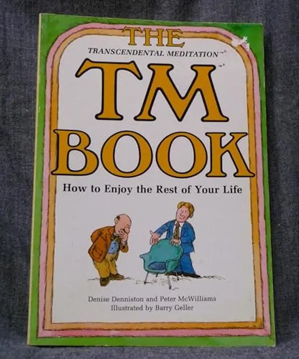 USED Book - The Transcendental Meditation TM Book: How to Enjoy the Rest of Your Life by Denise Denniston (Hardcover) - english