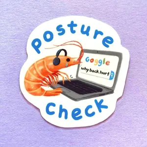 Shrimp Posture Meme Sticker | Matte Water Resistant Sticker | Cute | Funny | For Laptop, Water Bottle, Phone Case, or Journal Laptop Water Bottle Decal Sticker