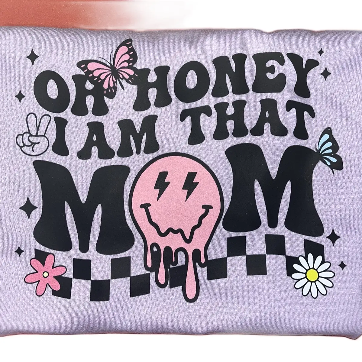 Oh Honey I am THAT Mom