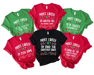 Most Likely To Christmas Shirt, Siblings Matching Christmas Shirts, Funny Saying Christmas Tee, Family Christmas Holiday Gift Tee, Matching Group Friends Gathering Christmas Tee.